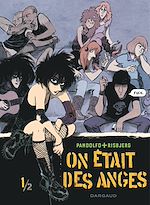 Télécharger le livre :  On était des anges - Tome 1