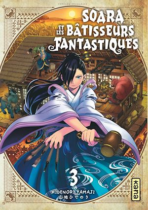 Téléchargez le livre :  Soara et les bâtisseurs fantastiques - Tome 3