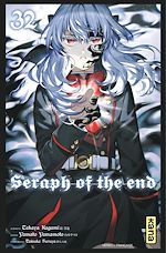 Download this eBook Seraph of the end - Tome 32