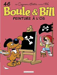 Télécharger le livre : Boule & Bill - Tome 46 - Peinture à l'os