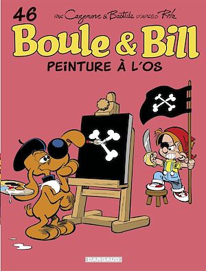 Téléchargez le livre :  Boule & Bill - Tome 46 - Peinture à l'os