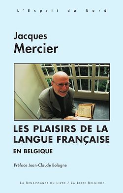 Télécharger le livre :  Les Plaisirs de la langue française en Belgique