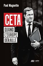 Télécharger le livre :  CETA - Quand l'Europe déraille