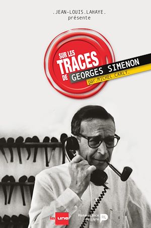 Téléchargez le livre :  Sur les traces de Georges Simenon