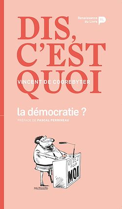 Télécharger le livre :  Dis, c'est quoi la démocratie ?