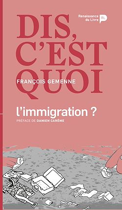 Télécharger le livre :  Dis, c'est quoi l'immigration ?