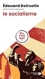 Télécharger le livre :  Dis, c'est quoi le socialisme ?