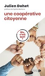 Télécharger le livre :  Dis, c'est quoi une coopérative citoyenne ?