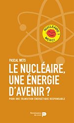 Télécharger le livre :  Le nucléaire, une énergie d'avenir?