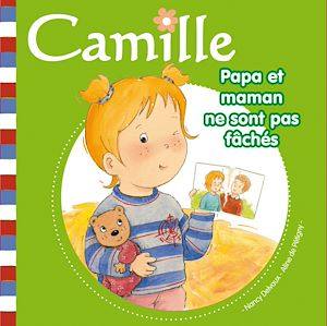 Téléchargez le livre :  Camille - Papa et maman ne sont pas fâchés T13