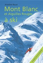 Download this eBook Talèfre-Leschaux : Mont Blanc et Aiguilles Rouges à ski