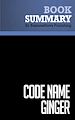 Télécharger le livre :  Summary: Code Name Ginger