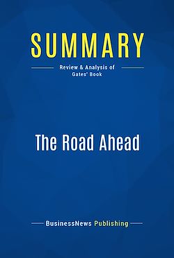 Télécharger le livre :  Summary: The Road Ahead