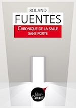 Télécharger le livre :  Chronique de la salle sans porte
