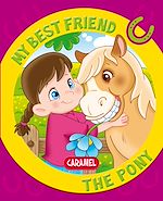 Télécharger le livre :  My Best Friend, the Pony