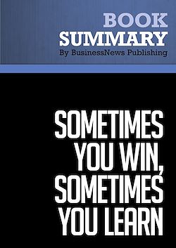 Télécharger le livre :  Summary : Sometimes You Win, Sometimes You Learn - John C. Maxwell