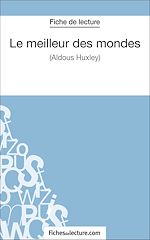 Télécharger le livre :  Le meilleur des mondes d'Aldous Huxley (Fiche de lecture)