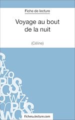 Télécharger le livre :  Voyage au bout de la nuit de Céline (Fiche de lecture)