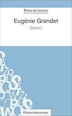 Télécharger le livre :  Eugénie Grandet de Balzac (Fiche de lecture)