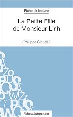 Télécharger le livre :  La Petite Fille de Monsieur Linh - Philippe Claudel (Fiche de lecture)
