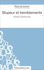 Télécharger le livre :  Stupeur et tremblements d'Amélie Nothomb (Fiche de lecture)