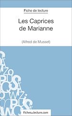Télécharger le livre :  Les Caprices de Marianne d'Alfred de Musset (Fiche de lecture)