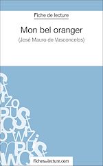 Télécharger le livre :  Mon bel oranger - José Mauro de Vasconcelos (Fiche de lecture)