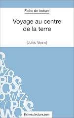 Télécharger le livre :  Voyage au centre de la terre de Jules Verne (Fiche de lecture)