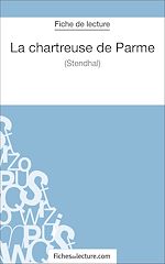 Télécharger le livre :  La chartreuse de Parme - Stendhal (Fiche de lecture)