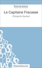 Télécharger le livre :  Le Capitaine Fracasse de Théophile Gautier (Fiche de lecture)