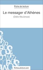 Télécharger le livre :  Le messager d'Athènes d'Odile Weulersse (Fiche de lecture)