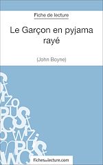 Télécharger le livre :  Le Garçon en pyjama rayé de John Boyne (Fiche de lecture)