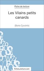 Télécharger le livre :  Les Vilains petits canards de Boris Cyrulnik (Fiche de lecture)