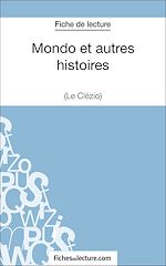Télécharger le livre :  Mondo et autres histoires de Le Clézio (Fiche de lecture)