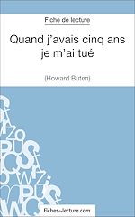 Télécharger le livre :  Quand j'avais cinq ans je m'ai tué d'Howard Buten (Fiche de lecture)