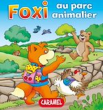 Télécharger le livre :  Foxi au parc animalier