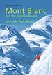 Télécharger le livre :  Argentière - Mont Blanc and the Aiguilles Rouges - a Guide for Sskiers