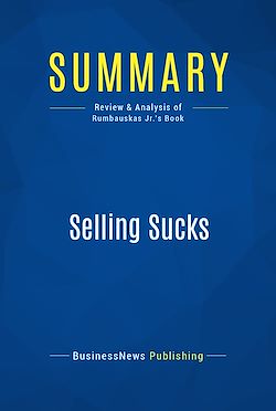 Télécharger le livre :  Summary: Selling Sucks