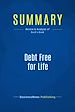 Télécharger le livre :  Summary: Debt Free for Life