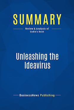 Télécharger le livre :  Summary: Unleashing the Ideavirus