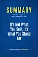 Télécharger le livre :  Summary: It's Not What You Sell, It's What You Stand For