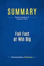 Télécharger le livre :  Summary: Fail Fast or Win Big