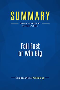 Télécharger le livre :  Summary: Fail Fast or Win Big