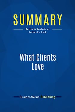 Télécharger le livre :  Summary: What Clients Love