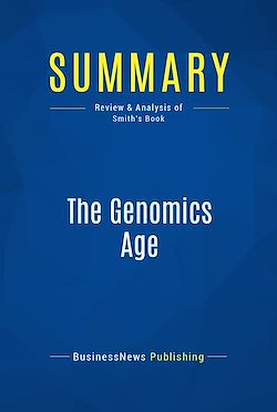 Télécharger le livre :  Summary: The Genomics Age