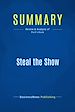 Télécharger le livre :  Summary: Steal the Show
