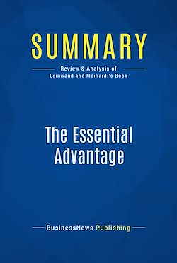 Télécharger le livre :  Summary: The Essential Advantage