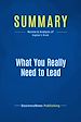 Télécharger le livre :  Summary: What You Really Need to Lead