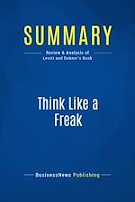 Télécharger le livre :  Summary: Think Like a Freak