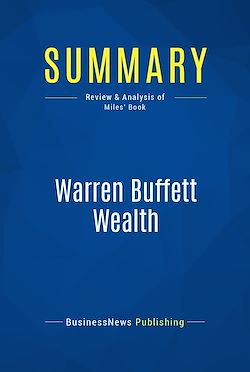 Télécharger le livre :  Summary: Warren Buffett Wealth